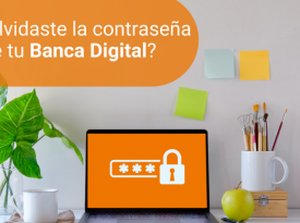 Restablece tu contraseña de forma 100% desde nuestra Banca en Línea Restablece tu contraseña de forma 100% desde nuestra Banca en Línea