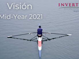Visión Mid Year- 2021 | Invertis Securities | Inversiones | Casa de Valores | Panamá | Información mundial Visión Mid Year- 2021 | Invertis Securities | Inversiones | Casa de Valores | Panamá | Información mundial