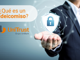 Fideicomiso | UniTrust | Panamá | Protección Patrimonial | Seguridad financiera | UniBank 