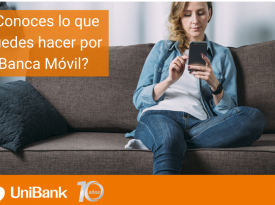 ¿Conoces lo que puedes hacer por Banca Móvil de Unibank? ¿Conoces lo que puedes hacer por Banca Móvil de Unibank?