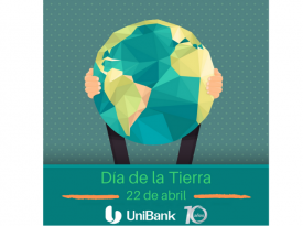 En Unibank celebramos el Día Mundial de la Tierra - 22 de abril En Unibank celebramos el Día Mundial de la Tierra - 22 de abril